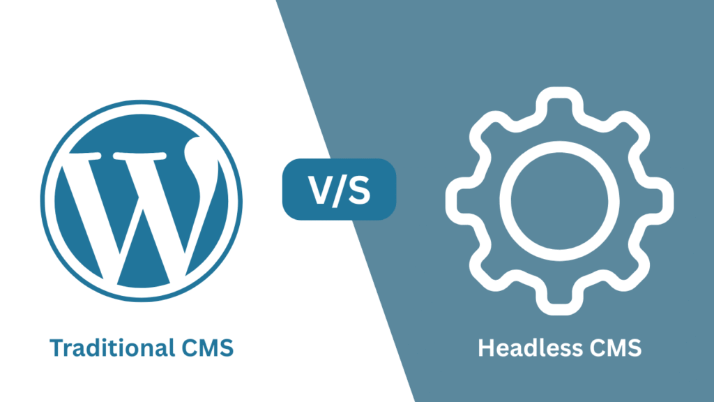 headless cms vs traditional cms